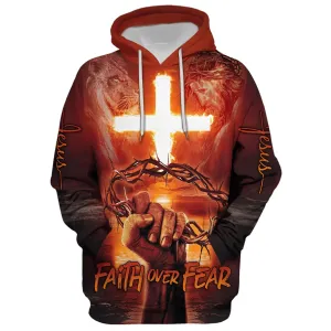 Jesus Cross Crown Of Thorns Faith Over Fear Hoodie - Men & Women Christian Hoodie - 3D Printed Hoodie